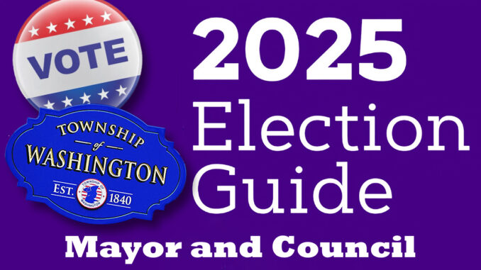2025 Township mayor and council election 2025 Township of Washington election 2025 - Mayor and Council