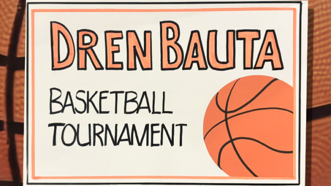 Dren Bauta basketball tourney sign