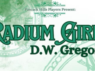 The Pascack Hills Players will present Radium Girls, by D.W. Gregory, on Thursday and Friday, Nov. 14–15, at 7 p.m., and Saturday, Nov. 16, at 2 p.m., in the newly renovated Pascack Hills High School theater.