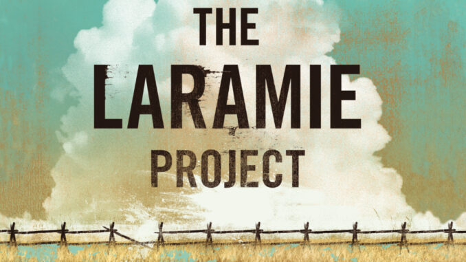 THE LARAMIE PROJECT